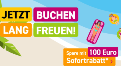 LTUR – Aktion zum Bestpreis – bis zu 100€ Sofortrabatt!