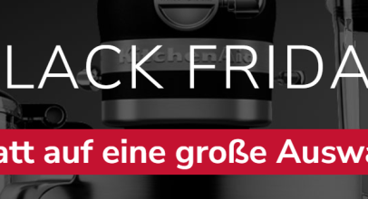 KitchenAid – BLACK FRIDAY – bis zu 30% Rabatt auf ausgewählte Produkte!
