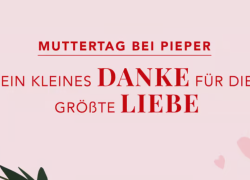 Muttertag bei Parfümerie Pieper – bis 30% Rabatt auf ausgewählte Artikel!