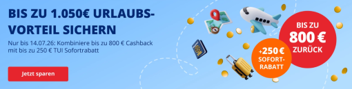 ab-in-den-urlaub.de – Cashback-Aktion mit bis zu 800€ + 250€ TUI Sofortrabatt!
