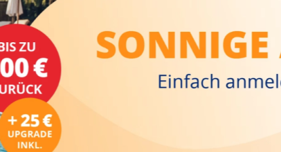 ab-in-den-urlaub.de – Sonnige Aussichten – Cashback bis 800€ Rabatt + 25€ upgrade!