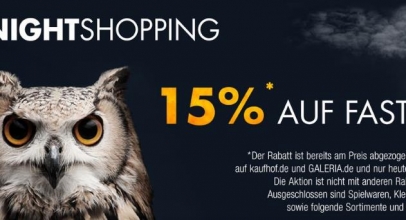 Late Night Shopping bei Galeria Kaufhof – 15% auf fast alles!