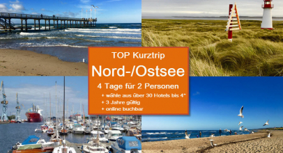 NORD- o. OST(-SEE) toller Kurztrip 4 Tage für 2, Hotel (bis 4*) + Ort n. Wahl für 28,79€!